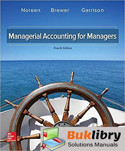 Download Solutions Manual of Managerial Accounting for Managers PDF