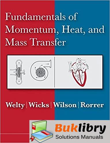 Download Solutions Manual of Fundamentals of Momentum Heat and Mass Transfer PDF
